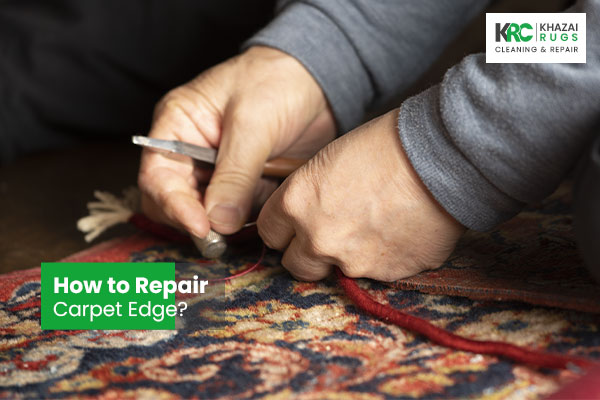 How to Repair Carpet Edge?